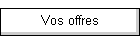 Vos offres